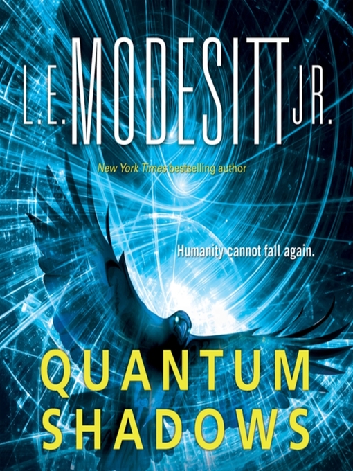 Title details for Quantum Shadows by L. E. Modesitt, Jr. - Available